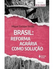 Brasil - Reforma Agraria Como Solução
