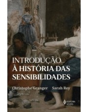 Introdução  História Das Sensibilidades