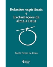 Relações Espirituais E Exclamações Da Alma A Deus