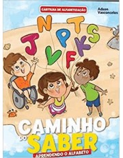 Cartilha De Alfabetização - Caminho Do Saber Cartilha De Alfabetização - Caminho Do Saber