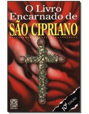 O Livro Encarnado De São Cipriano