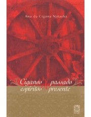 Ciganos Do Passado, Espiritos Do Presente