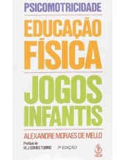 Psicomotricidade Educação Física E Jogos Infantis