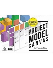 Project Model Canvas - Gerenciamento De Projetos Sem Burocracia Project Model Canvas - Gerenciamento De Projetos Sem Burocracia