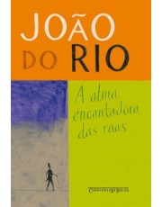 A Alma Encantadora Das Ruas
