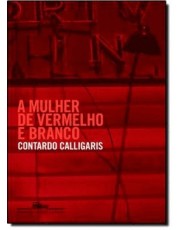 A Mulher De Vermelho E Branco A Mulher De Vermelho E Branco