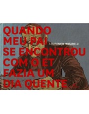 Quando Meu Pai Se Encontrou Com O Et Fazia Um Dia Quente