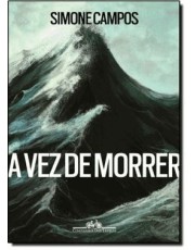 Vez De Morrer, A