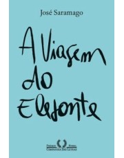 A Viagem Do Elefante (Nova Edição) A Viagem Do Elefante (Nova Edição)