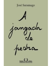 A Jangada De Pedra (Nova Edição) A Jangada De Pedra (Nova Edição)