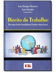 Direito Do Trabalho: Por Uma Carta Sociolaboral Latino- Americana