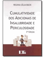 Cumulatividade Dos Adicionais Insalubridade Periculosidade