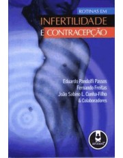 Rotinas Em Infertilidade E Contracepção