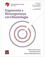 Ergonomia E Biosseguranca Em Odontologia