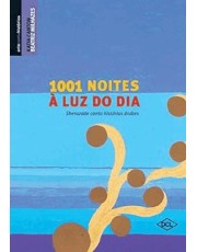 1001 Noites A Luz Do Dia