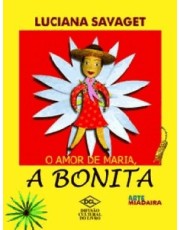 O Amor De Maria, A Bonita