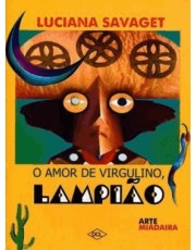 O Amor De Virgulino, Lampião