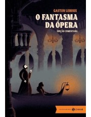 Fantasma Da Opera, O - Edição Comentada Fantasma Da Opera, O - Edição Comentada