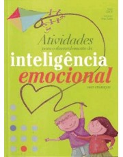 Atividades Para O Desenvolvimento Da Inteligencia Emocional Nas Criancas Atividades Para O Desenvolvimento Da Inteligencia Emocional Nas Criancas
