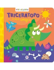 Vire E Descubra - Triceratopo E Seus Amigos
