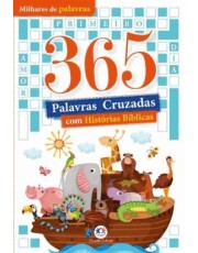 365 Palavras Cruzadas - Com Histórias Biblicas