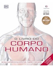 O Livro Do Corpo Humano O Livro Do Corpo Humano