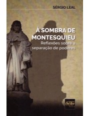 Sombra De Montesquieu, À Sombra De Montesquieu, À