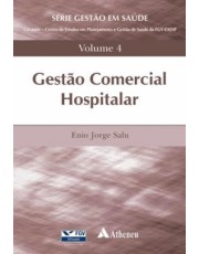 Gestão Comercial Hospitalar - Vol. 04