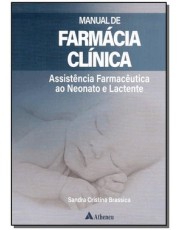 Manual De Farmacia Clinica - Assistencia Farmaceutica Ao Neonato E Lactente