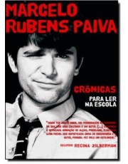 Crônicas Para Ler Na Escola - Marcelo Rubens Paiva