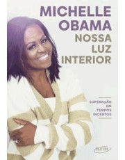 Nossa Luz Interior - Superação Em Tempos Incertos