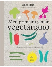 Meu Primeiro Jantar Vegetariano