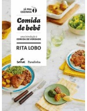 Comida Do Bebe - Uma Introdução A Comida De Verdade