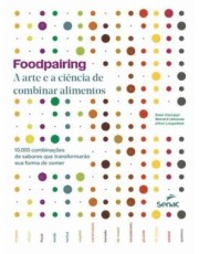 Foodpairing - A Arte E A Ciência De Combinar Alimentos