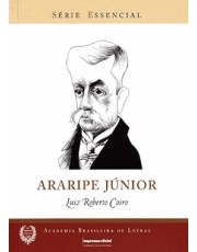 Araripe Junior - Serie Essencial Araripe Junior - Serie Essencial
