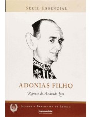 Adonias Filho - Serie Essencial Adonias Filho - Serie Essencial