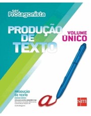 Ser Protagonista - Produção De Texto - Ensino Médio - Vol. Único - 01Ed/15
