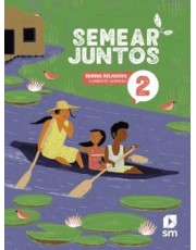 Semear Juntos - Ensino Religioso - 2 Ano - 3 Ed. 2024