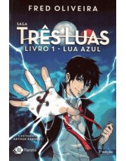 Saga Três Luas Livro 1 -  Lua Azul