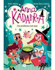 Anna Kadabra - Volume 2 - Um Problema Com Asas