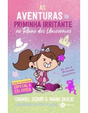 As Aventuras De Priminha Irritante No Reino Dos Unicornios - Edição De Colecionador