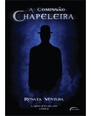 A Comissão Chapeleira - A Arma Escarlate - Volume 2