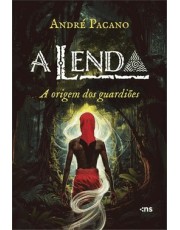 A Lenda - A Origem Dos Guardioes