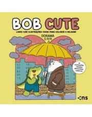 Bob Cute - Dorama - Livro Com Ilustrações Fofas Para Colorir E Relaxar