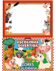 A Turminha Da Fazenda Serie Escolinha Divertida - Aprenda Cores Caligrafia
