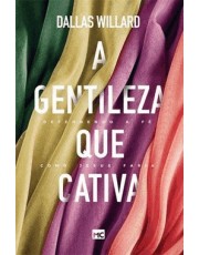 A Gentileza Que Cativa