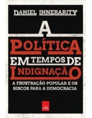 A Política Em Tempos De Indignação
