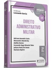 Sinopses Para Concursos - Direito Administrativo Militar - Vol.58 - 02Ed/22