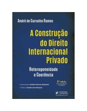 A Construção Do Direito Internacional Privado: Heterogeneidade E Coerencia (2025)
