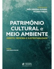 Patrimonio Cultural E Meio Ambiente: Direito, Memoria E Sustentabilidade (2026) Patrimonio Cultural E Meio Ambiente: Direito, Memoria E Sustentabilidade (2026)